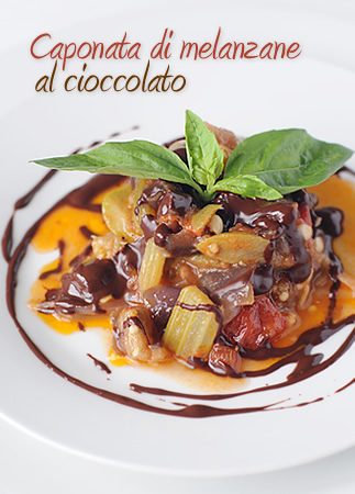 Caponata di melanzane al cioccolato