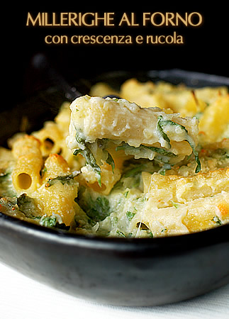 Millerighe al forno con crescenza e rucola
