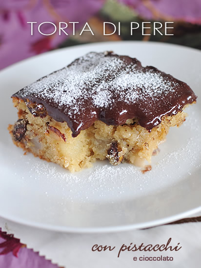 Torta di pere, pistacchi e cioccolato