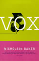 Vox - Nicholson Baker
